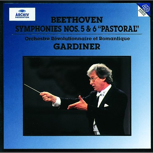 Beethoven: Symphonies Nos. 5 & 6 Orchestre Révolutionnaire et Romantique, John Eliot Gardiner
