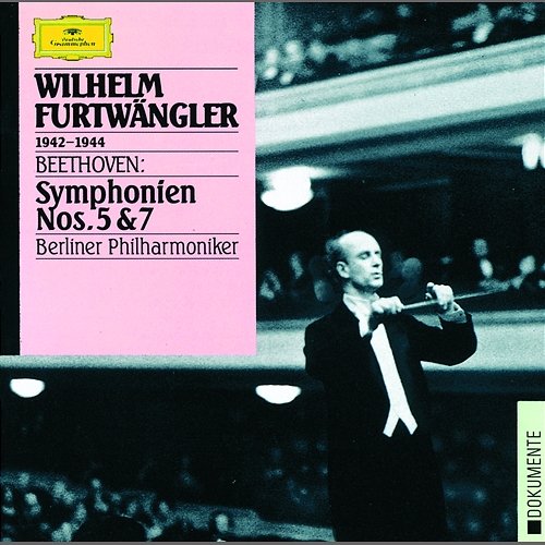 Beethoven: Symphonies Nos.5 & 7 Berliner Philharmoniker, Wilhelm Furtwängler