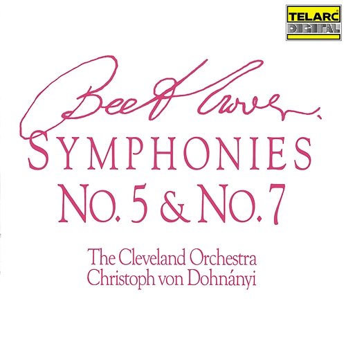 Beethoven: Symphonies Nos. 5 & 7 Christoph von Dohnányi, The Cleveland Orchestra