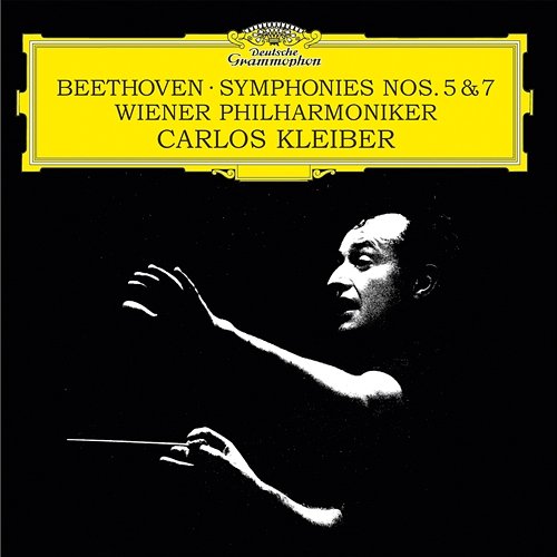 Beethoven: Symphonies Nos. 5 & 7 Wiener Philharmoniker, Carlos Kleiber