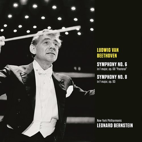 Beethoven: Symphonies Nos. 6 & 8 Leonard Bernstein