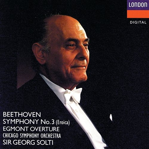 Beethoven: Symphony No.3/Egmont Overture Chicago Symphony Orchestra, Sir Georg Solti