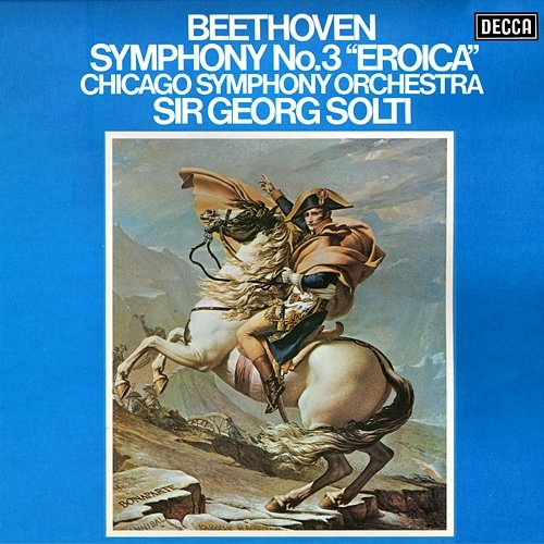 Beethoven: Symphony No. 3 "Eroica" Sir Georg Solti, Chicago Symphony Orchestra