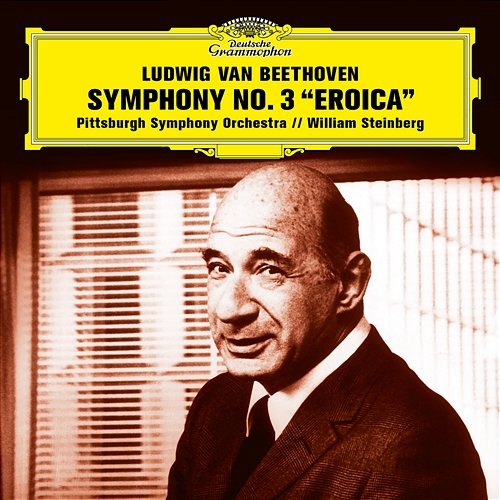 Beethoven: Symphony No. 3 in E-Flat Major, Op. 55 "Eroica" Pittsburgh Symphony Orchestra, William Steinberg