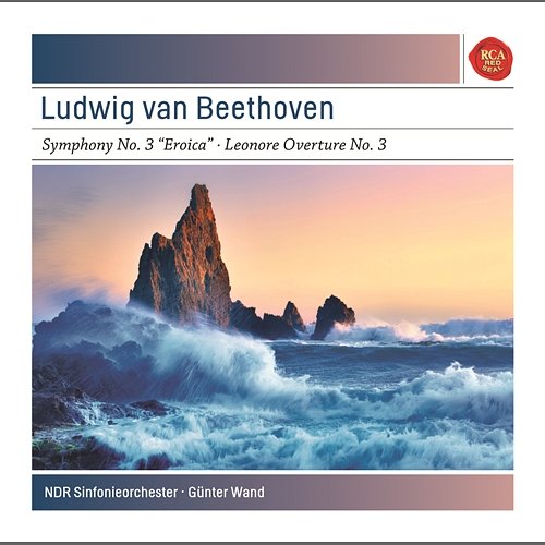 Beethoven: Symphony No. 3 in E-Flat Major, Op. 55 "Eroica"; Leonore Overture No. 3 in C Major, Op. 72a - Sony Classical Masters Günter Wand
