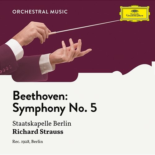 Beethoven: Symphony No. 5 in C Minor, Op. 67 Staatskapelle Berlin, Richard Strauss