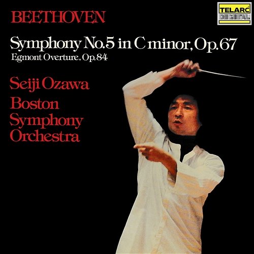 Beethoven: Symphony No. 5 in C Minor, Op. 67 & Egmont Overture, Op. 84 Seiji Ozawa, Boston Symphony Orchestra