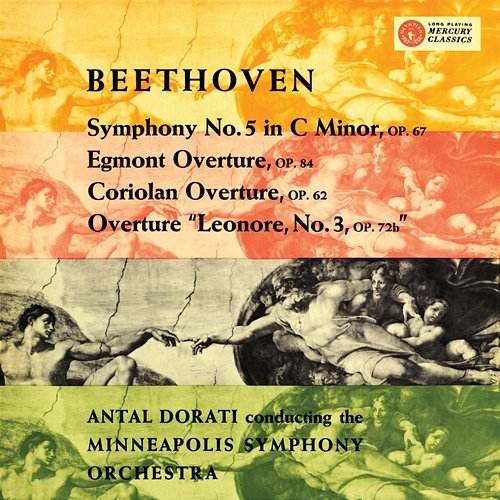 Beethoven: Symphony No. 5; Overtures - Egmont, Coriolan, Leonora No. 3 Minnesota Orchestra, Antal Doráti