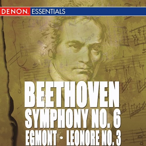 Beethoven: Symphony No. 6 - Leonore Overture No. 3 - Egmont Overture Moscow Philharmonic Symphony Orchestra, Moscow RTV Large Symphony Orchestra Guennadi Rosdhestvenski