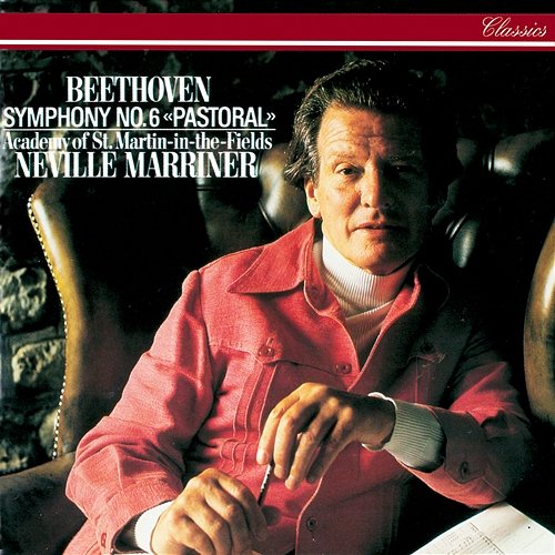 Beethoven: Symphony No. 6; Overture "Consecration Of The House" Sir Neville Marriner, Academy of St Martin in the Fields