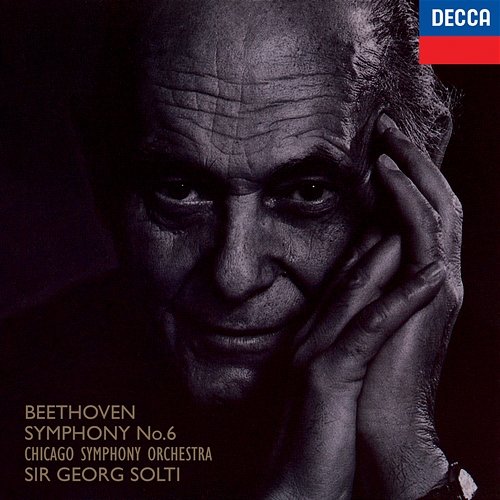 Beethoven: Symphony No. 6 "Pastoral"; Overture Leonore No. 3 Sir Georg Solti, Chicago Symphony Orchestra