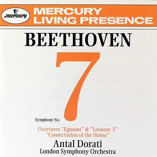 Beethoven: Symphony No.7 / 3 Overtures London Symphony Orchestra, Antal Doráti