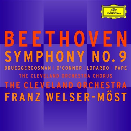 Beethoven: Symphony No.9 Measha Brueggergosman, Kelley O'Connor, Frank Lopardo, René Pape, The Cleveland Orchestra, Franz Welser-Möst, The Cleveland Orchestra Chorus