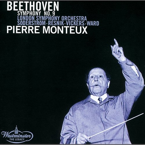 Beethoven: Symphony No.9 London Symphony Orchestra, Pierre Monteux