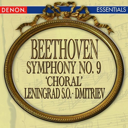 Beethoven: Symphony No. 9 "Chorale" Alexander Dmitriev, Leningrad Symphony Orchestra