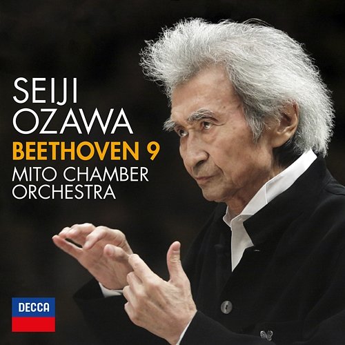 Beethoven: Symphony No. 9 in D Minor, Op. 125 - "Choral": Poco allegro, stringendo il tempo, sempre più allegro - Presto Seiji Ozawa, Tokyo Opera Singers, Mito Chamber Orchestra