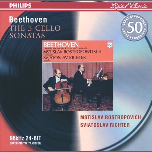 Beethoven: The Cello Sonatas Mstislav Rostropovich, Sviatoslav Richter