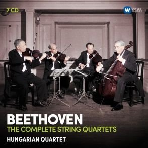 Beethoven: The Complete String Quartets The Hungarian Quartet