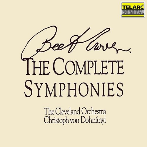 Beethoven: The Complete Symphonies Christoph von Dohnányi, The Cleveland Orchestra