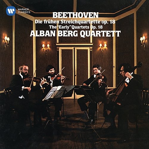 Beethoven: The Early String Quartets, Op. 18 Alban Berg Quartett