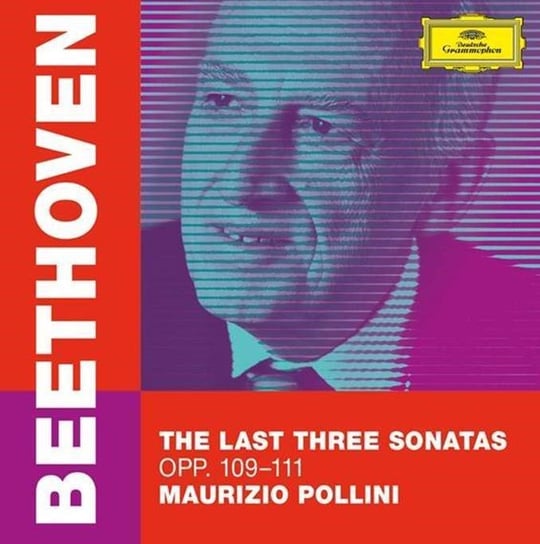Beethoven: The Last Three Sonatas Pollini Maurizio