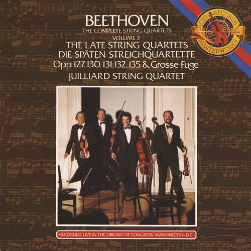 Beethoven: The Late String Quartets Juilliard String Quartet