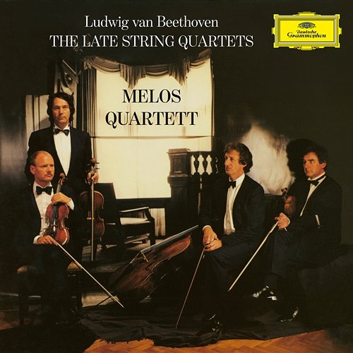 Beethoven: The Late String Quartets Melos Quartett