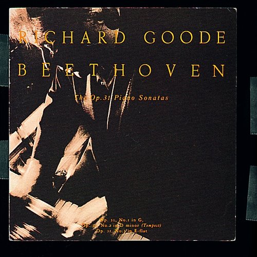 Beethoven: The Op. 31 Piano Sonatas Richard Goode