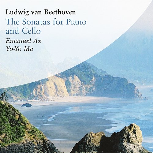 Beethoven: The Sonatas for Piano & Cello Yo-Yo Ma