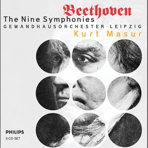 Beethoven: The Symphonies Sylvia McNair, Jard van Nes, Uwe Heilmann, Bernd Weikl, GewandhausKinderchor, Rundfunkchor Leipzig, Gewandhausorchester, Kurt Masur