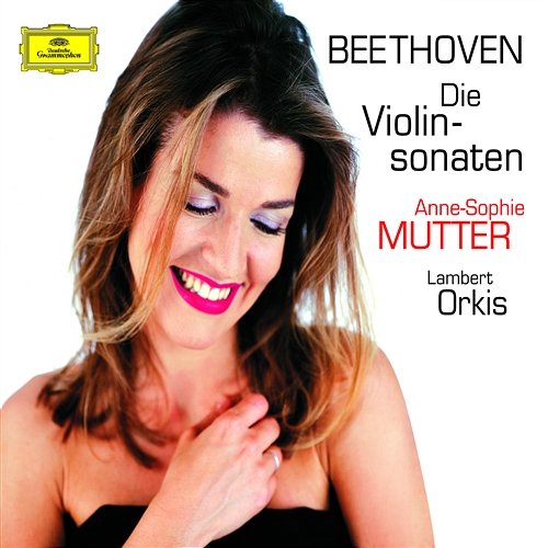 Beethoven: The Violin Sonatas Anne-Sophie Mutter