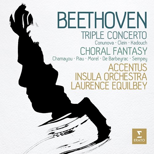 Beethoven: Triple Concerto & Choral Fantasy Laurence Equilbey
