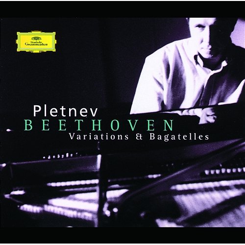 Beethoven: Variations & Bagatelles Mikhail Pletnev
