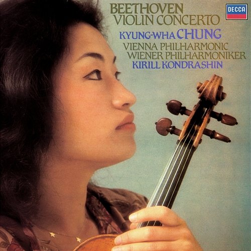 Beethoven: Violin Concerto Kyung Wha Chung, Wiener Philharmoniker, Kirill Kondrashin