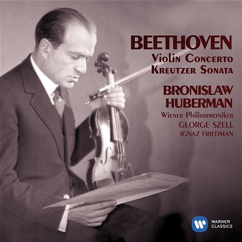 Beethoven: Violin Concerto Bronislaw Huberman