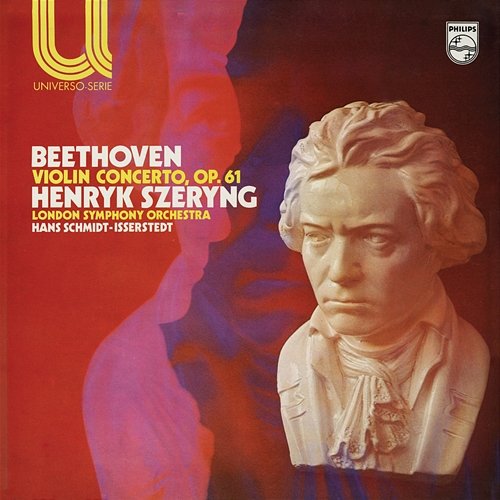 Beethoven: Violin Concerto Henryk Szeryng, London Symphony Orchestra, Hans Schmidt-Isserstedt
