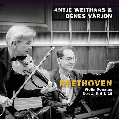 Beethoven: Violin Sonata No. 1 in D Major, Op. 12, No. 1: III. Rondo. Allegro Antje Weithaas, Dénes Várjon