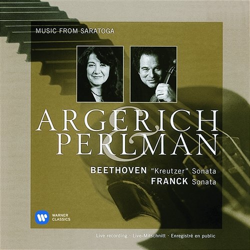 Beethoven: Violin Sonata No. 9, Op. 47 "Kreutzer" - Franck: Violin Sonata Martha Argerich and Itzhak Perlman