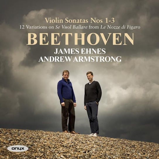 Beethoven: Violin Sonatas 1-3 / Variations Armstrong Andrew, Ehnes James