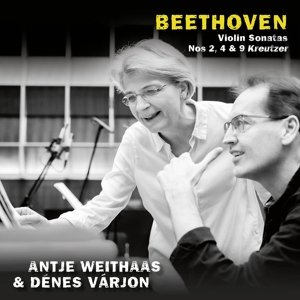 Beethoven, Violin Sonatas Nos. 2, 4 &amp; 9 Kreutzer Weithaas Antje