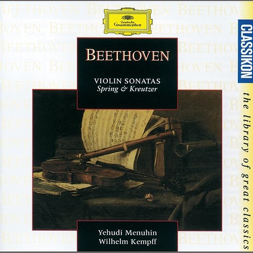 Beethoven: Violin Sonatas Opp.24 "Spring"& 47 "Kreutzer" Yehudi Menuhin, Wilhelm Kempff