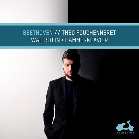 Beethoven: Waldstein & Hammerklavier Fouchenneret Theo