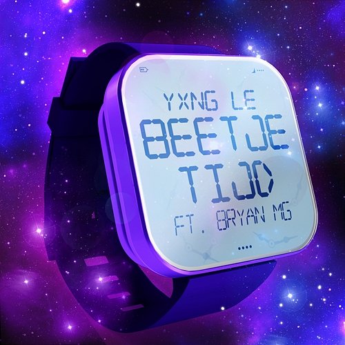 Beetje Tijd YXNG LE feat. Bryan Mg