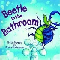 Beetle in the Bathroom Moses Brian