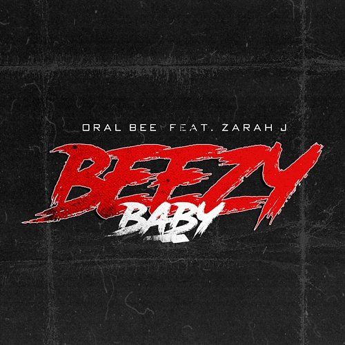 Beezybaby Oral Bee feat. Zarah J