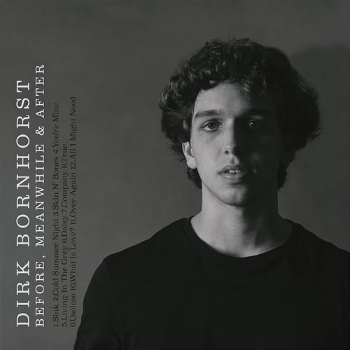 Before, Meanwhile & After Dirk Bornhorst