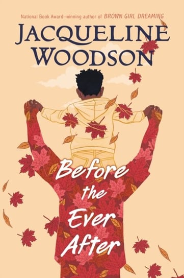 Before the Ever After Jacqueline Woodson