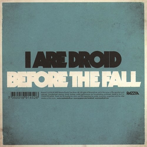 Before The Fall I Are Droid