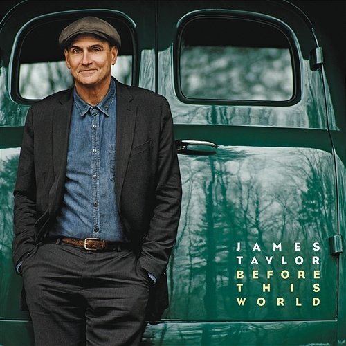 Before This World James Taylor