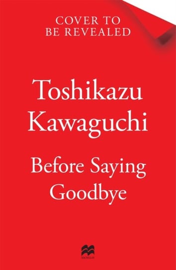 Before We Say Goodbye Kawaguchi Toshikazu